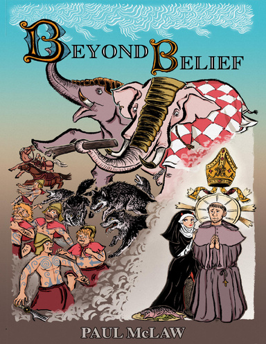 Beyond Belief: A Tale of the Great Saint Lungo