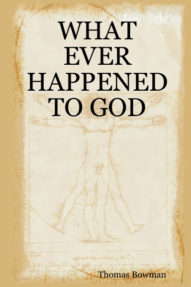 WHAT EVER HAPPENED TO GOD