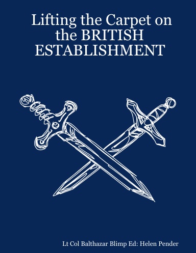 Lifting the Carpet on the BRITISH ESTABLISHMENT