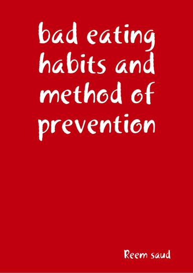 bad eating habits and method of prevention