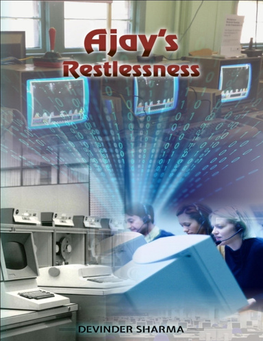 Ajay's Restlessness