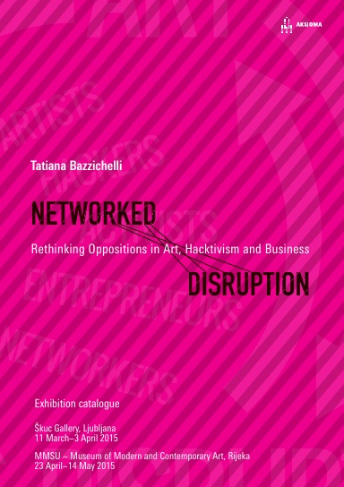 Networked Disruption: Exhibition Catalogue