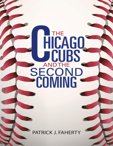 The Chicago Cubs and the Second Coming