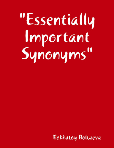 "Essentially Important Synonyms"