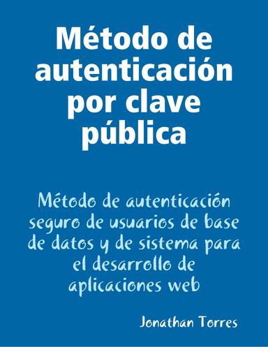 Método de autenticación por clave pública - Método de autenticación seguro de usuarios de base de datos y de sistema para el desarrollo de aplicaciones web
