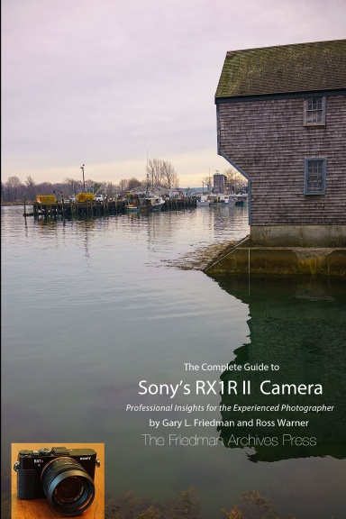 The Complete Guide to Sony’s RX1R II Camera (B&W Edition)