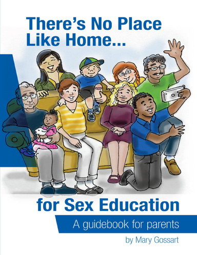 There's No Place Like Home...for Sex Education