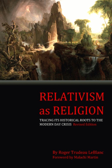 Relativism as Religion - Revised Edition