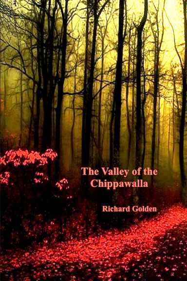 The Valley of the Chippawalla