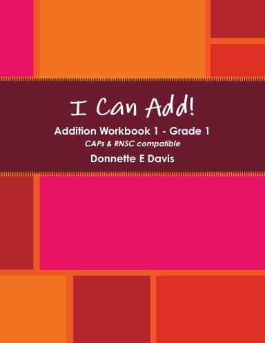 I Can Add! - Addition Workbook 1