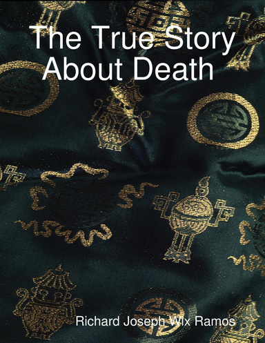 The True Story About Death