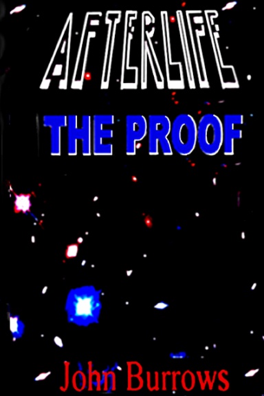 AFTERLIFE - THE PROOF