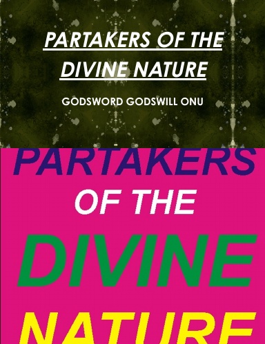 PARTAKERS OF THE DIVINE NATURE
