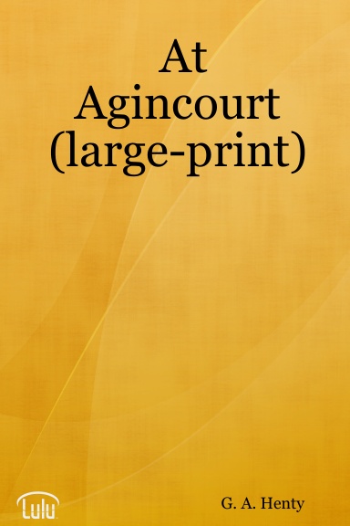At Agincourt (large-print)