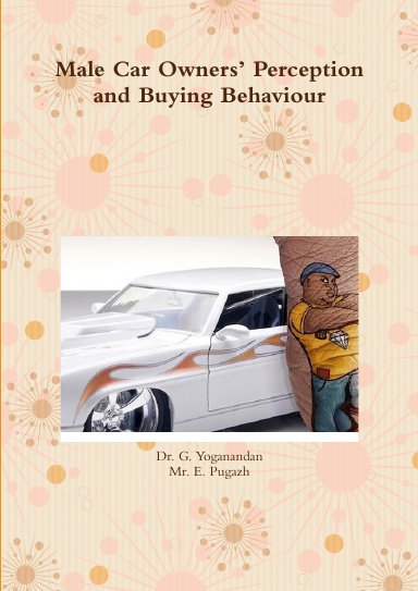 Male Car Owners’ Perception and Buying Behaviour