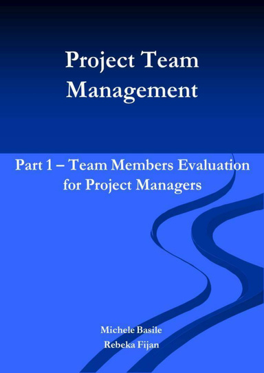 Team Members Evaluation for Project Managers