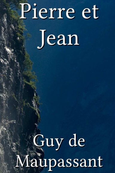 Pierre et Jean [French]