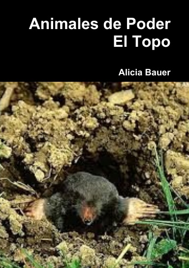 Animales de Poder El Topo