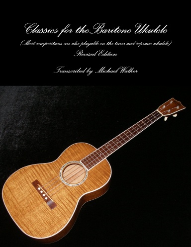 Classics for the Baritone Ukulele