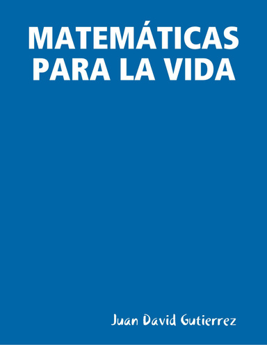 MATEMÁTICAS PARA LA VIDA