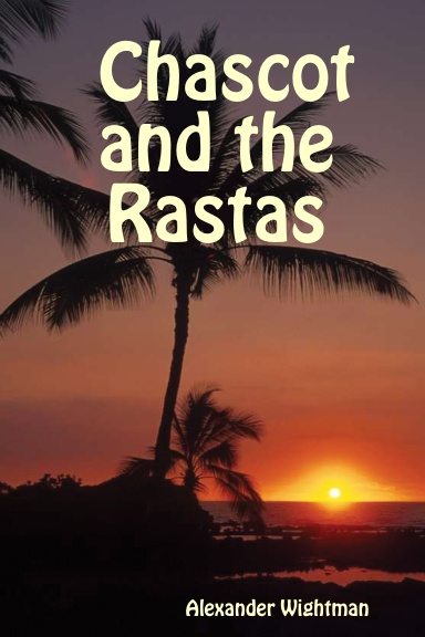 Chascot and the Rastas