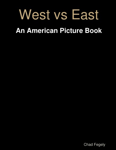 West vs East an American Picture Book