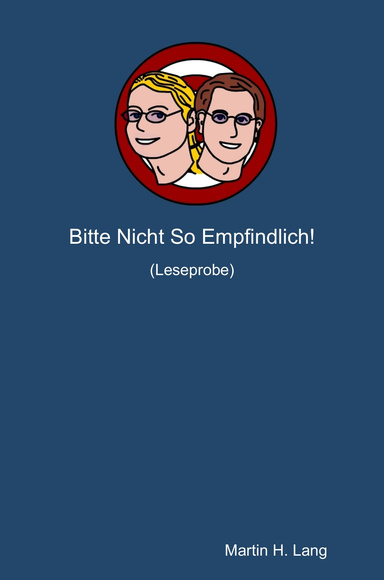 Bitte Nicht So Empfindlich! (Leseprobe)