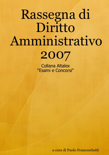 Rassegna di Diritto Amministrativo 2007