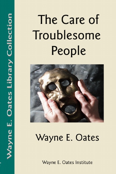 The Care of Troublesome People