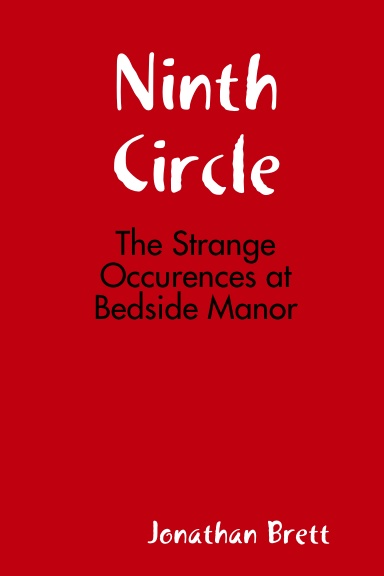 Ninth Circle: The Strange Occurences at Bedside Manor