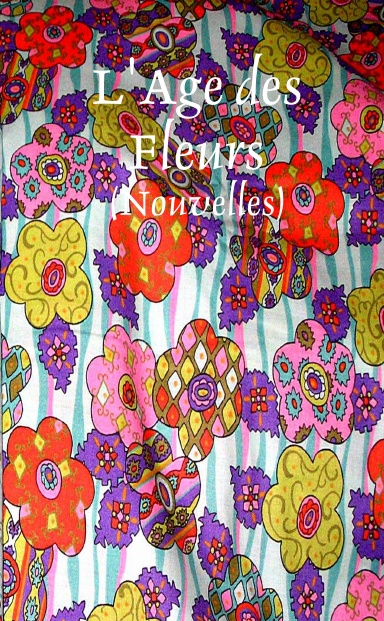 L'Age des Fleurs