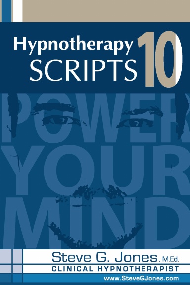 Hypnotherapy Scripts Volume 10