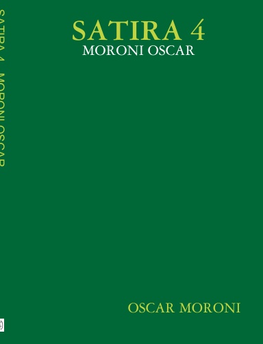SATIRA 4 - MORONI OSCAR