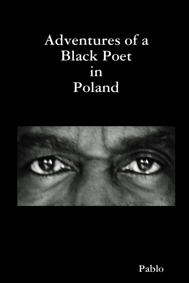 Adventures of a Black Poet in Poland