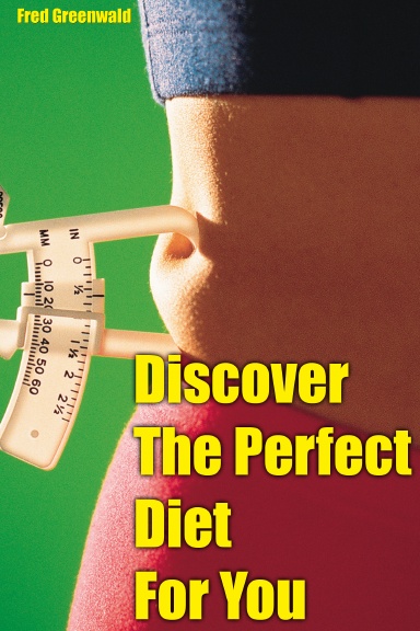Discover The Perfect Diet For You