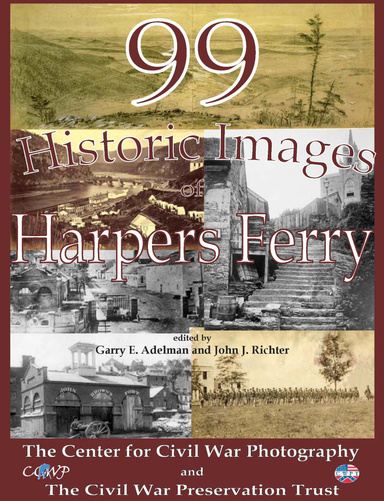 99 Historic Images of Harpers Ferry
