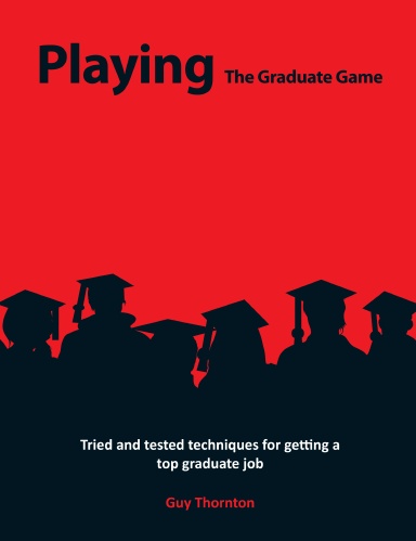 Playing The Graduate Game