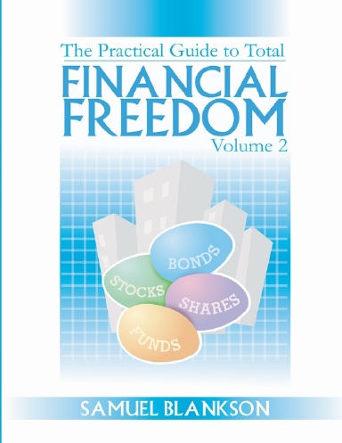 The practical guide to Total Financial Freedom: Volume 2