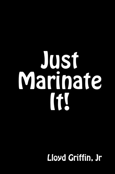 Just Marinate It!