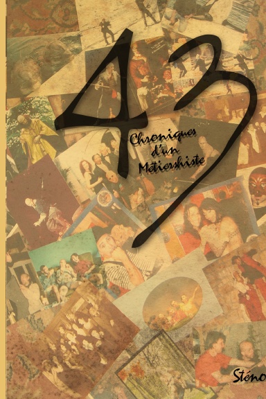 "43" chroniques d'un métiershiste...