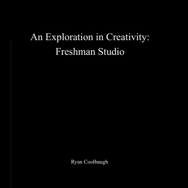An Exploration in Creativity:  Freshman Studio