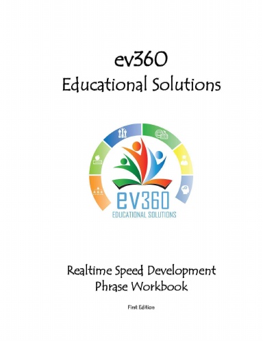 ev360 Educational Solutions - Realtime Speed Development Phrase Workbook