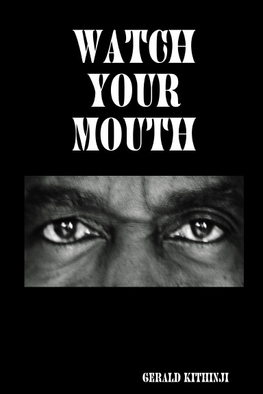 WATCH YOUR MOUTH