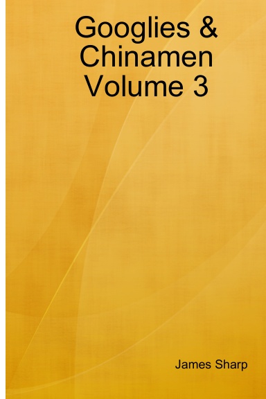 Googlies & Chinamen Volume 3