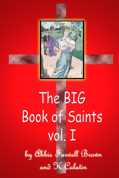 The BIG Book of Saints I