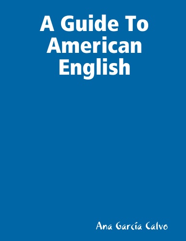 A Guide To American English