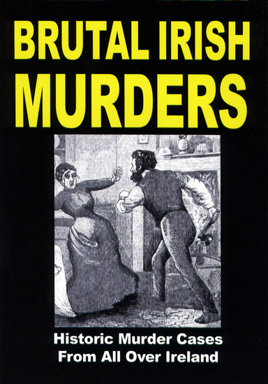 Brutal Irish Murders 1