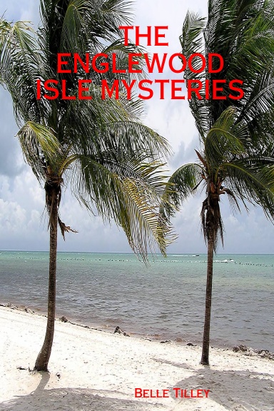 THE ENGLEWOOD ISLE MYSTERIES