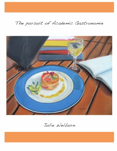 The pursuit of Academic Gastronomie