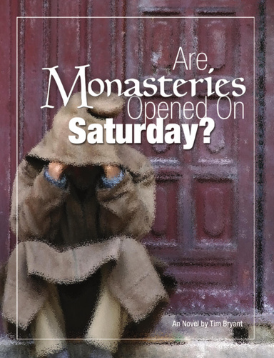 Are Monasteries Open On Saturday